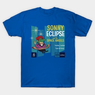 Sonny Eclipse and his Space Angels T-Shirt